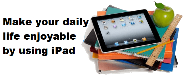 ipad for daily life
