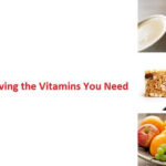 Tips For Having the Vitamins You Need Tips For Having the Vitamins You Need