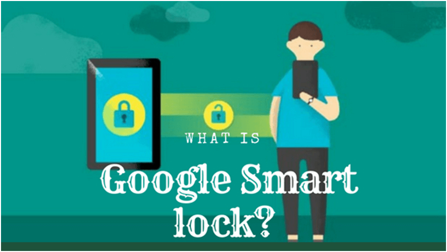 What is Google Smart Lock