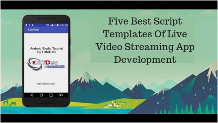 Five Best Script Templates Of Live Video Streaming App Development