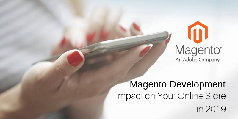 How Magento Will Power Your E-Store with Rich Techniques This Year 1 How Magento Will Power Your E-Store with Rich Techniques This Year