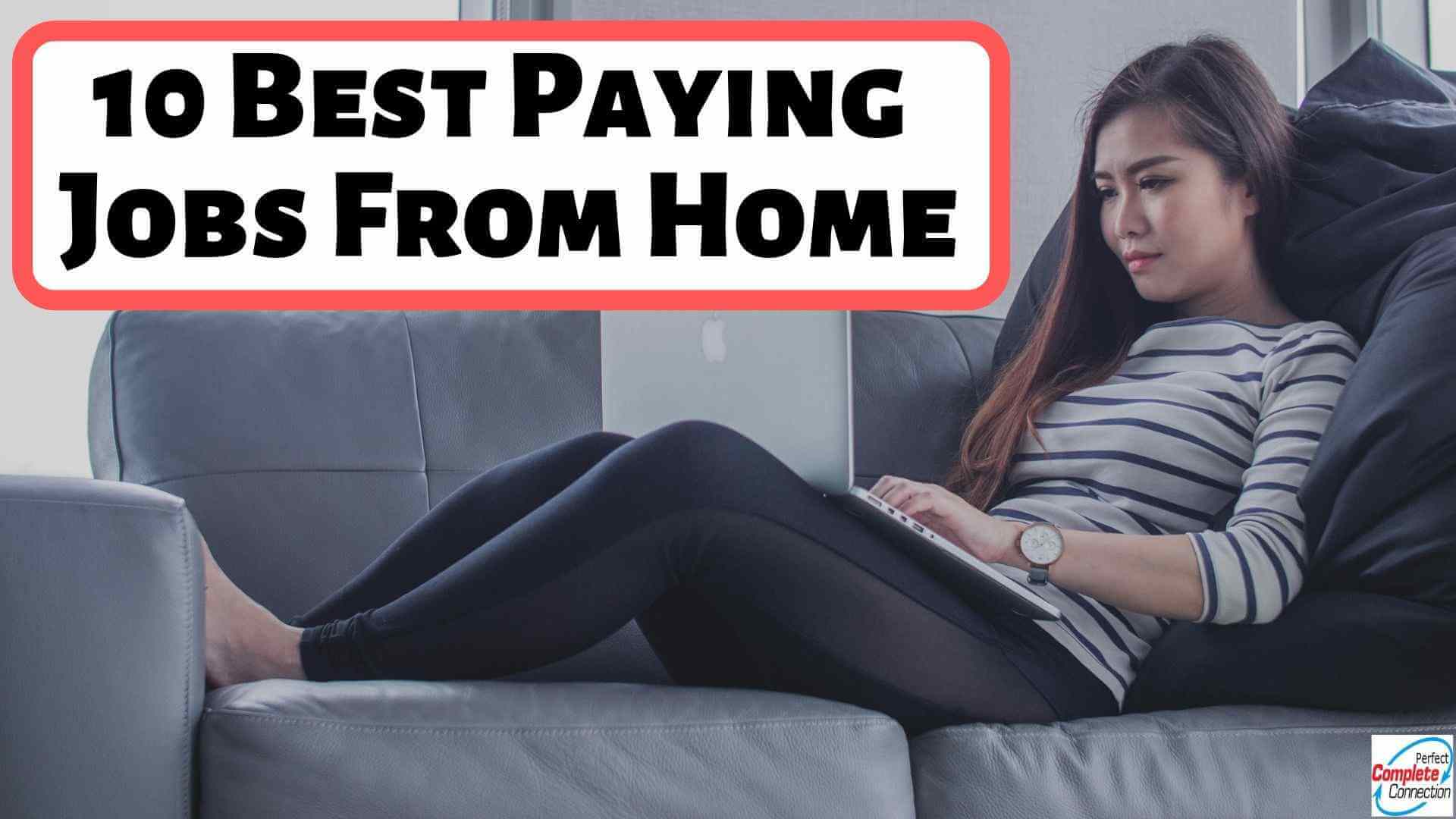 10 Best Paying Jobs From Home