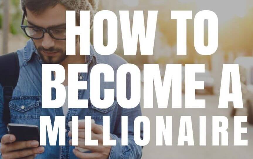 How to Become a Millionaire