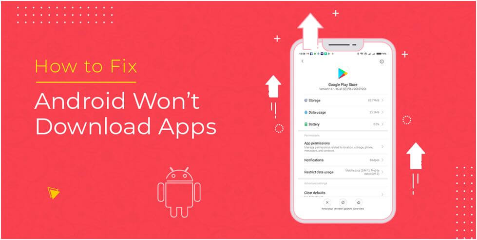 How to Fix Android Won’t Download Apps