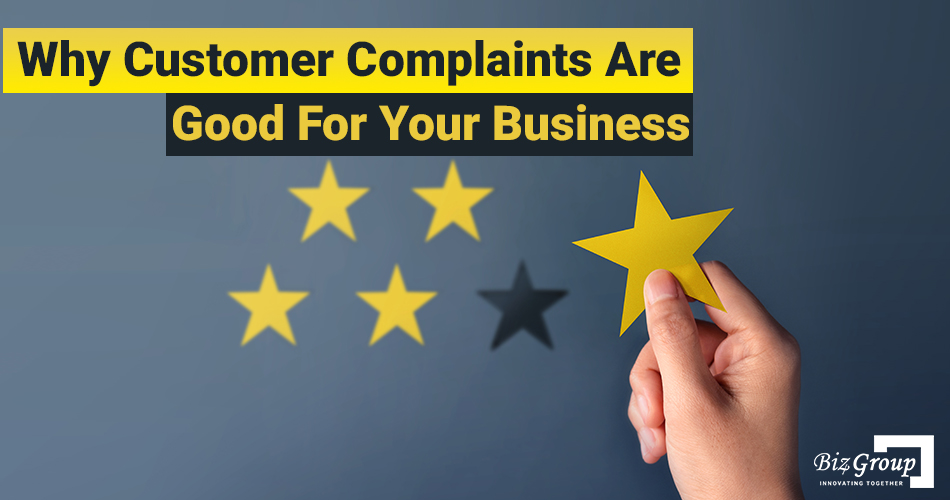 Why Customer Complaints are Good for Your Business