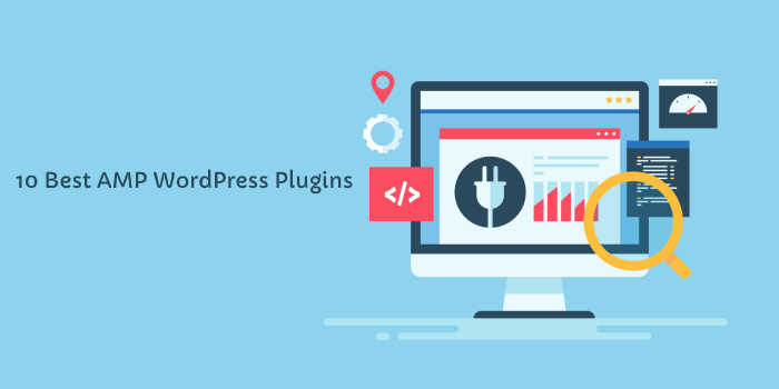 10 Best AMP WordPress Plugins 