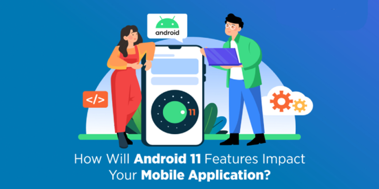 How Will Android Version 11 Features Affect Your Mobile App? - Complete ...