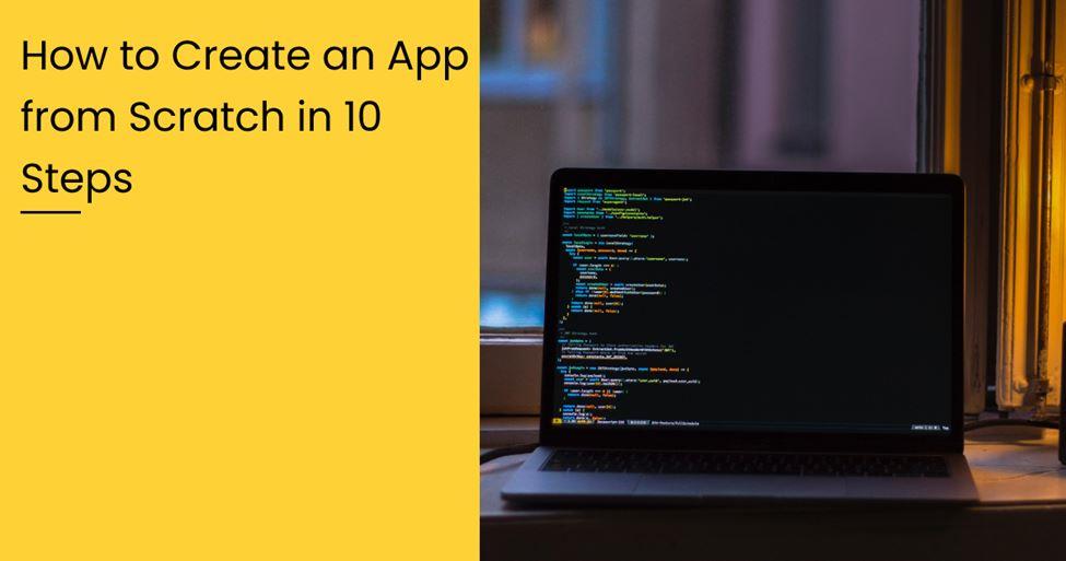 How to Create an App from Scratch 
