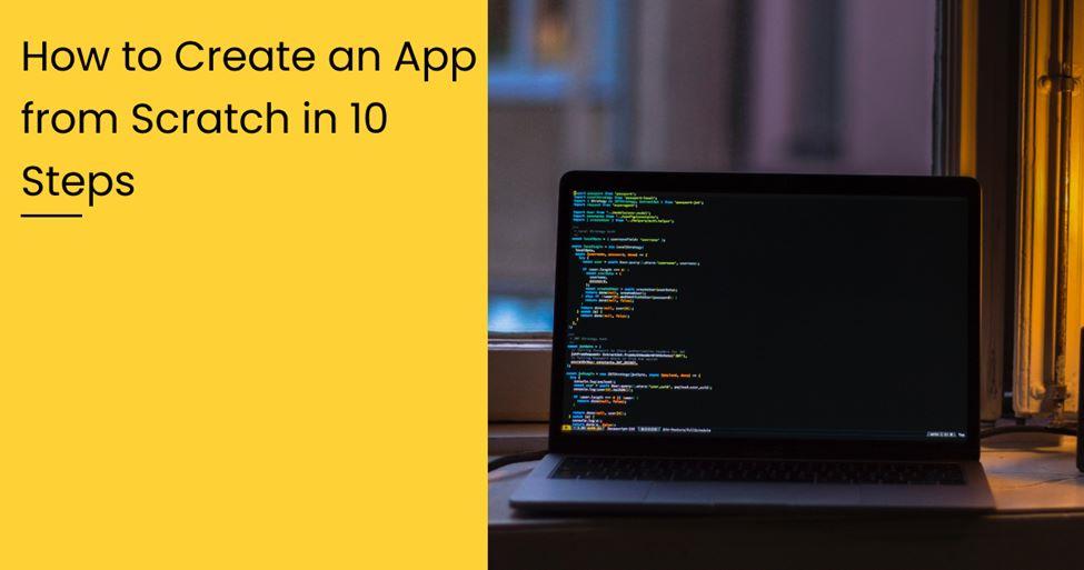 How to Create an App from Scratch