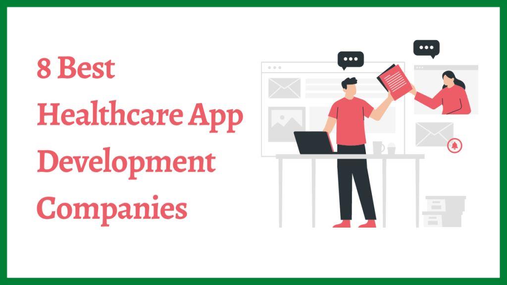 Best Healthcare App Development Companies