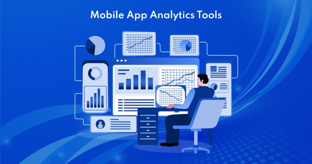Mobile App Analytics Tools