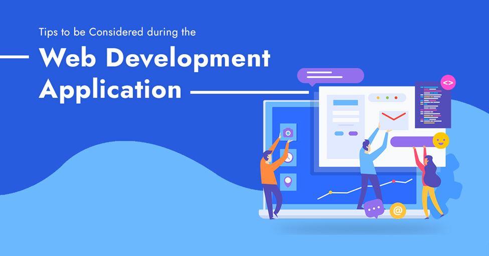 Tips to be considered during the web development application