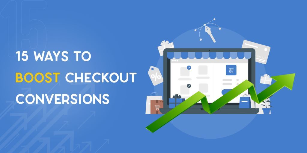 Ways to Boost Checkout Conversions