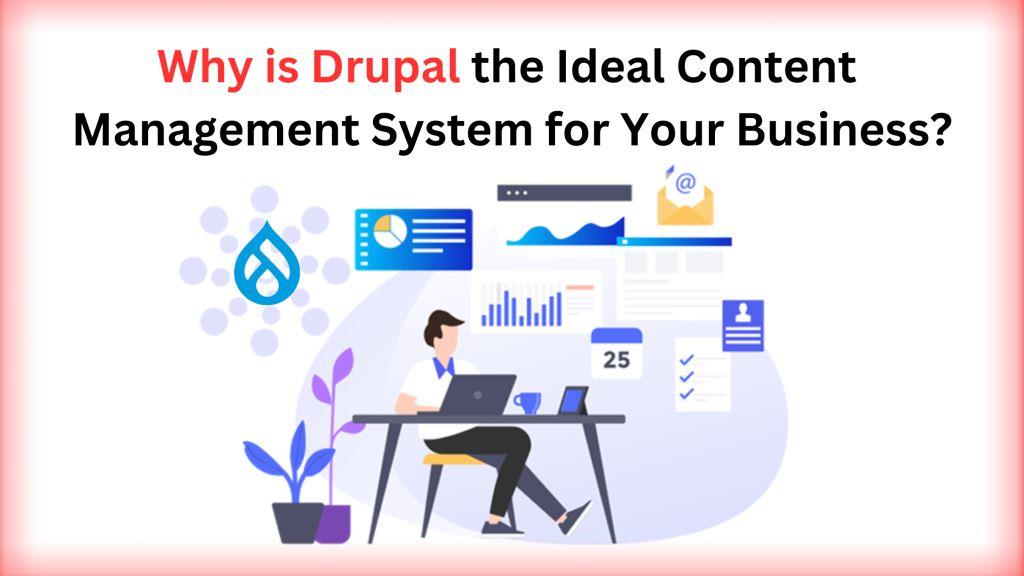 Drupal the Ideal Content