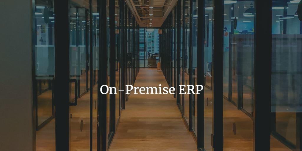 On-Premise ERP