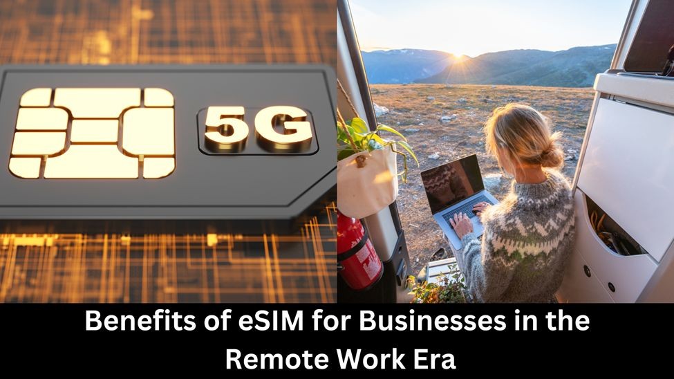 Benefits of eSIM for Businesses