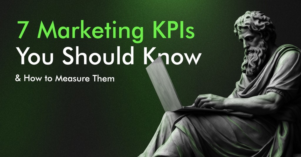 7 Marketing KPIs You Should Know & How to Measure Them 1 7-Marketing-KPIs-You-Should-Know-How-to-Measure-Them
