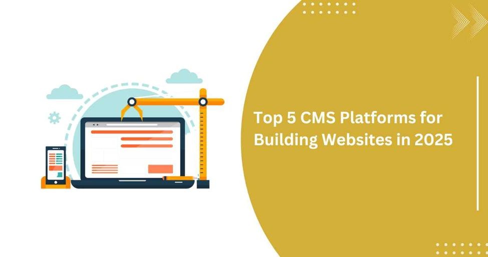 CMS Platforms for Building Websites