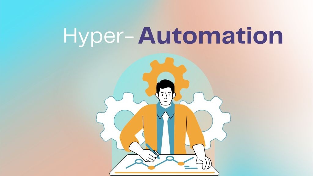Hyper Automation