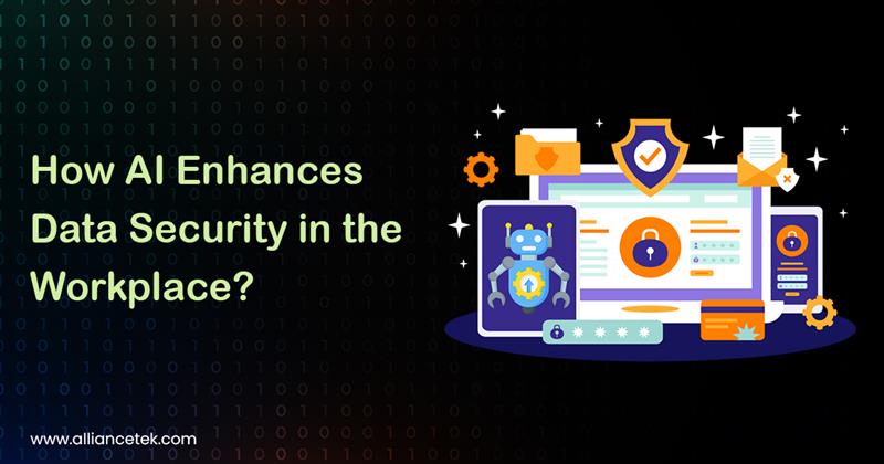 How AI Enhances Data Security in the Workplace